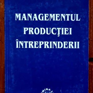 Prof. univ. dr. Ion Unguru - Managementul productiei intreprinderii