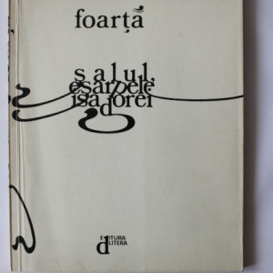 Serban Foarta - Salul, sarpele Isadorei (cu autograf) - Img 2