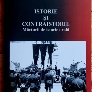 Silvia Pintea - Istorie si contraistorie. Marturii de istorie orala (cu autograf)