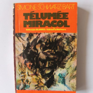 Simone Schwarz-Bart - Telumee. Miracol