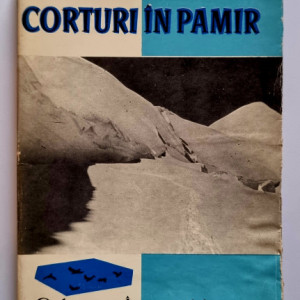 Sorin Ciulli, Mihai Tunaru - Corturi in Pamir
