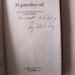 Sorj Chalandon - Al patrulea zid (cu autograf)