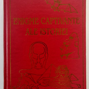 Alberto Martini - Enigme captivante ale istoriei (editie hardcover)