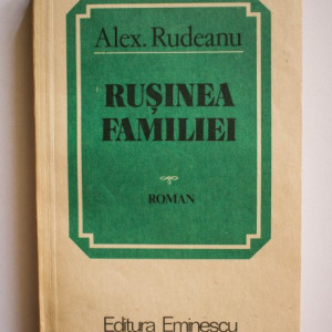 Alex. Rudeanu - Rusinea familiei