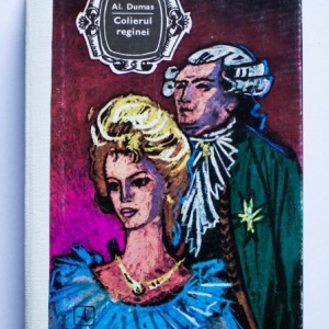 Alexandre Dumas - Colierul reginei (editie hardcover)