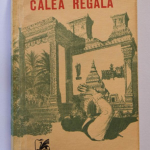Andre Malraux - Calea regala