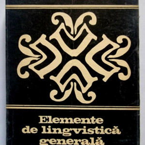 Andre Martinet - Elemente de lingvistica generala