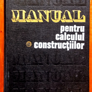 Andrei D. Caracostea - Manual pentru calculul constructiilor (vol. I, editie hardcover) - Img 2