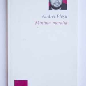 Andrei Plesu - Minima moralia