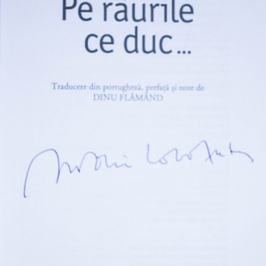 Antonio Lobo Antunes - Pe raurile ce duc... (cu autograf) - Img 2