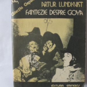 Artur Lundkvist - Fantezie despre Goya