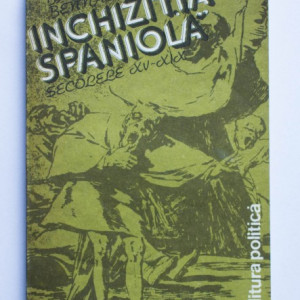 Bartolome Bennassar - Inchizitia spaniola (secolele XV-XIX)