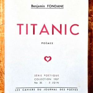 Benjamin Fondane - Titanic