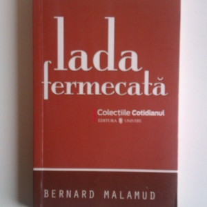 Bernard Malamud - Lada fermecata