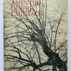 Colectiv autori - Amintiri despre Eminescu