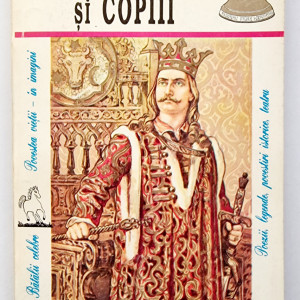 Colectiv autori - Stefan cel Mare si copiii