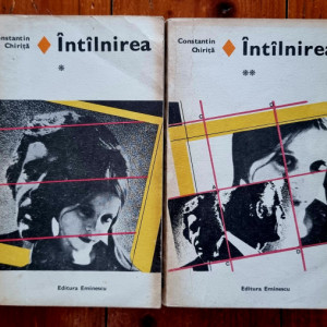 Constantin Chirita - Intalnirea (2 vol.)