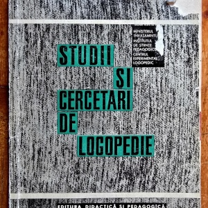 Constantin Paunescu (coord.) - Studii si cercetari de logopedie