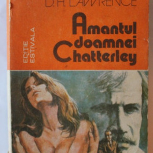 D. H. Lawrence - Amantul doamnei Chatterley