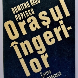 Dumitru Radu Popescu - Orasul ingerilor