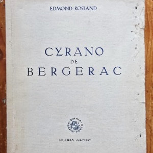 Edmond Rostand - Cyrano de Bergerac (comedie eroica in cinci acte, in versuri)