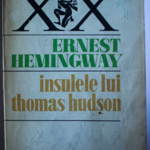 Ernest Hemingway - Insulele lui Thomas Hudson