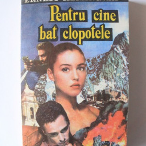 Ernest Hemingway - Pentru cine bat clopotele