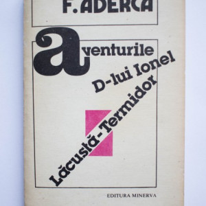 F. Aderca - Aventurile D-lui Ionel Lacusta-Termidor