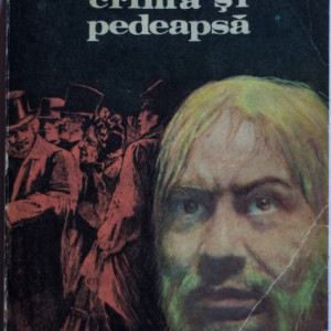 F.M. Dostoievski - Crima si pedeapsa