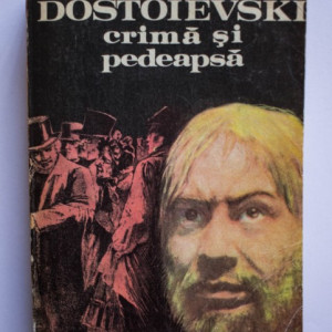 F.M. Dostoievski - Crima si pedeapsa