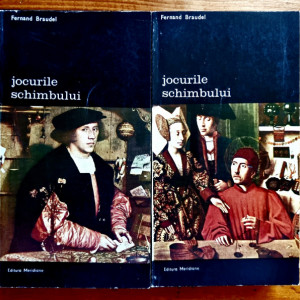 Fernard Braudel - Jocurile schimbului (2 vol.)