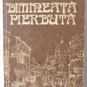 Gabriela Adamesteanu - Dimineata pierduta (cu autograf) - Img 2