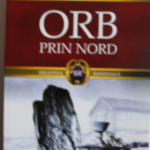 George Vulturescu - Orb prin nord (cu autograf) - Img 2