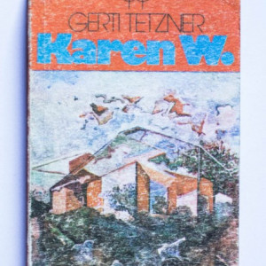Gerti Tetzner - Karen W.