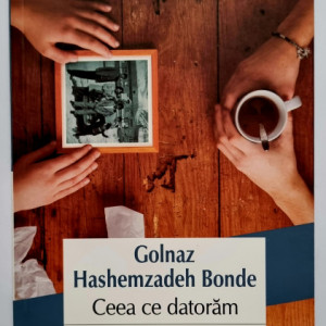 Golnaz Hashemzadeh Bonde - Ceea ce datoram