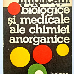 Grecu I., Neamtu Maria, Enescu L. - Implicatii biologice si medicale ale chimiei anorganice