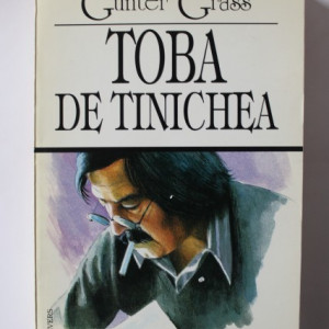 Gunter Grass - Toba de tinichea