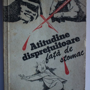 Ilf si Petrov - Atitudine dispretuitoare fata de stomac