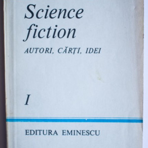 Ion Hobana - Science fiction. Autori, carti, idei (vol. I)