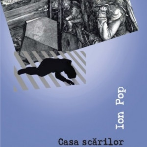 Ion Pop - Casa scarilor