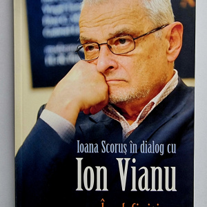 Ion Vianu, Ioana Scorus - In definitiv...