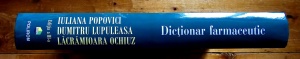 Iuliana Popovici, Dumitru Lupuleasa, Lacramioara Ochiuz - Dictionar farmaceutic (editie hardcover)