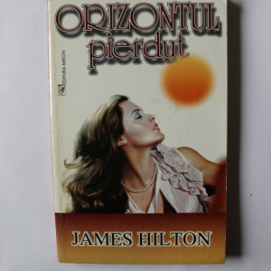 James Hilton - Orizontul pierdut