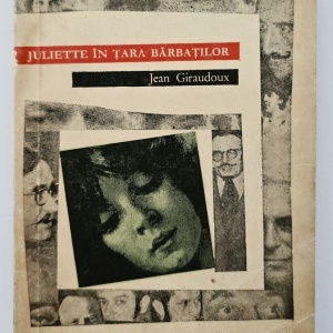 Jean Giraudoux - Juliette in Tara Barbatilor