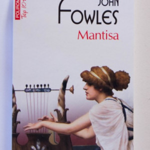 John Fowles - Mantisa