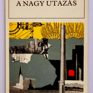 Jorge Semprun - A nagy utazas