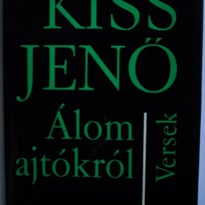 Kiss Jeno - Alom ajtokrol (editie hardcover)