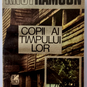 Knut Hamsun - Copii ai timpului lor
