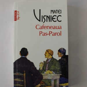 Matei Visniec - Cafeneaua Pas-Parol (cu autograf) - Img 2