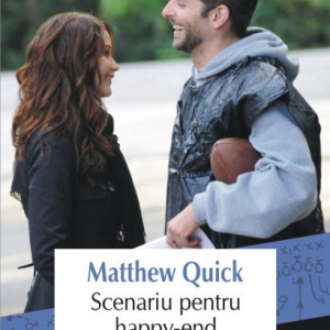 Matthew Quick - Scenariu pentru happy-end